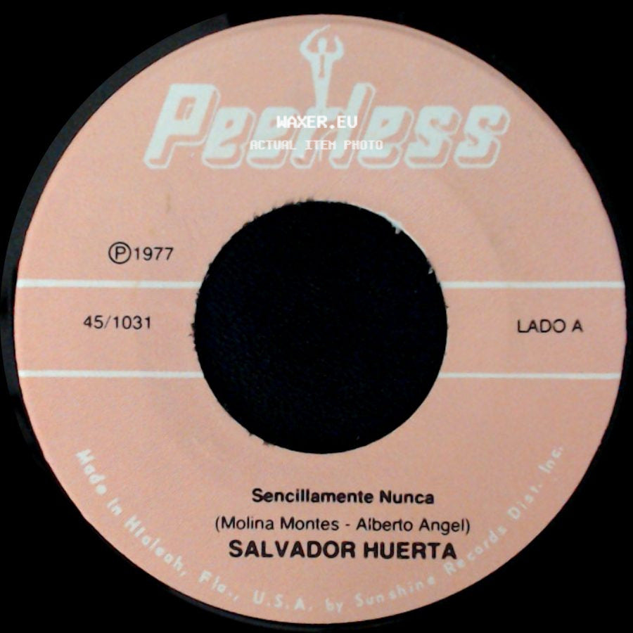 Salvador Huerta - Sencillamente Nunca / El Sureño side A