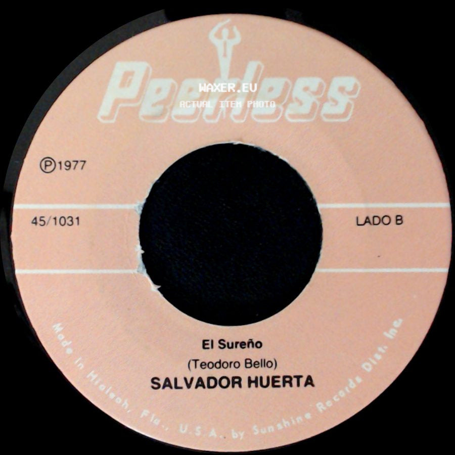 Salvador Huerta - Sencillamente Nunca / El Sureño side B