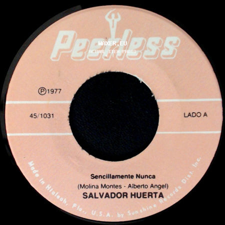 Salvador Huerta - Sencillamente Nunca / El Sureño side A