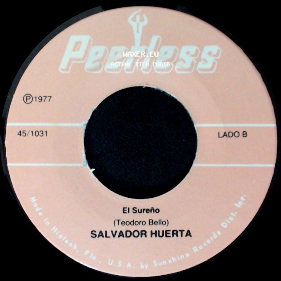 Salvador Huerta - Sencillamente Nunca / El Sureño side B