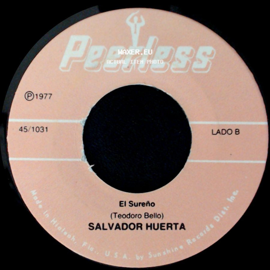 Salvador Huerta - Sencillamente Nunca / El Sureño side B