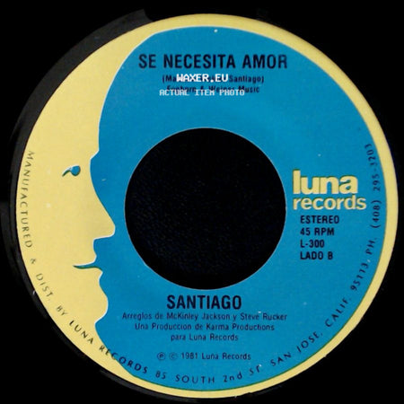 Santiago - Contigo Nunca Mas / Se Necesita Amor side B
