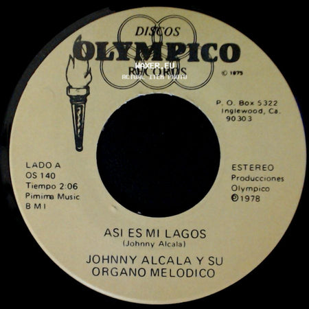Johnny Alcala Y Su Organo Melodico - Asi Es Mi Lagos / Es La Ultima Vez side A