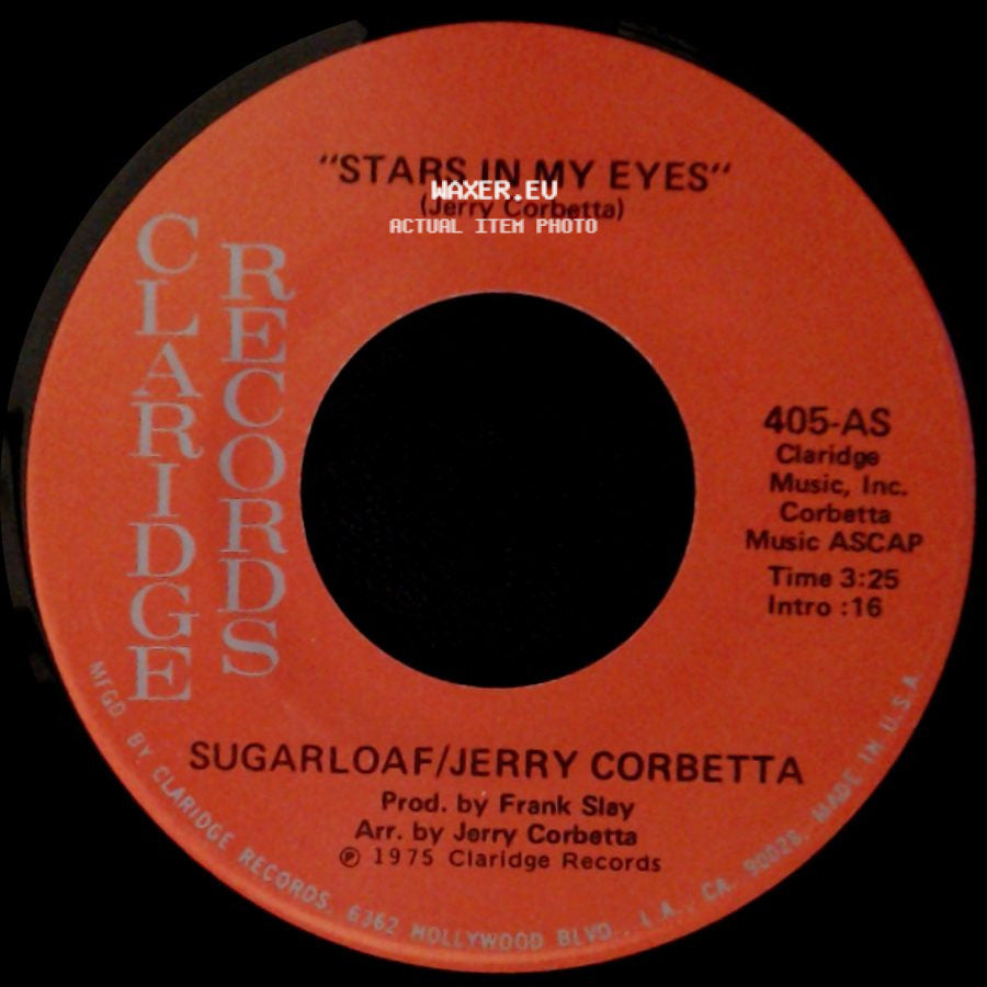 Sugarloaf/Jerry Corbetta - Stars In My Eyes / "Myra, Myra" side A