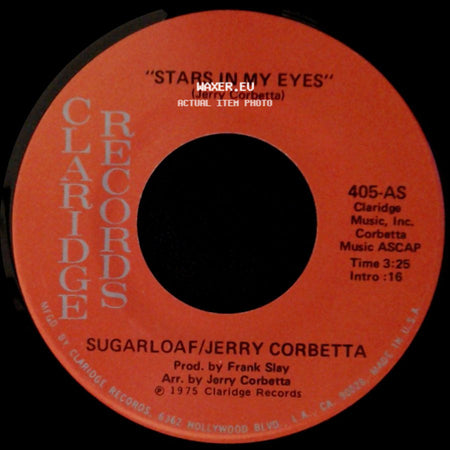 Sugarloaf/Jerry Corbetta - Stars In My Eyes / "Myra, Myra" side A
