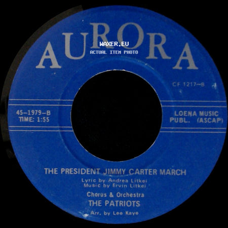 The Patriots - The President Jimmy Carter March / The President Jimmy Carter March side A