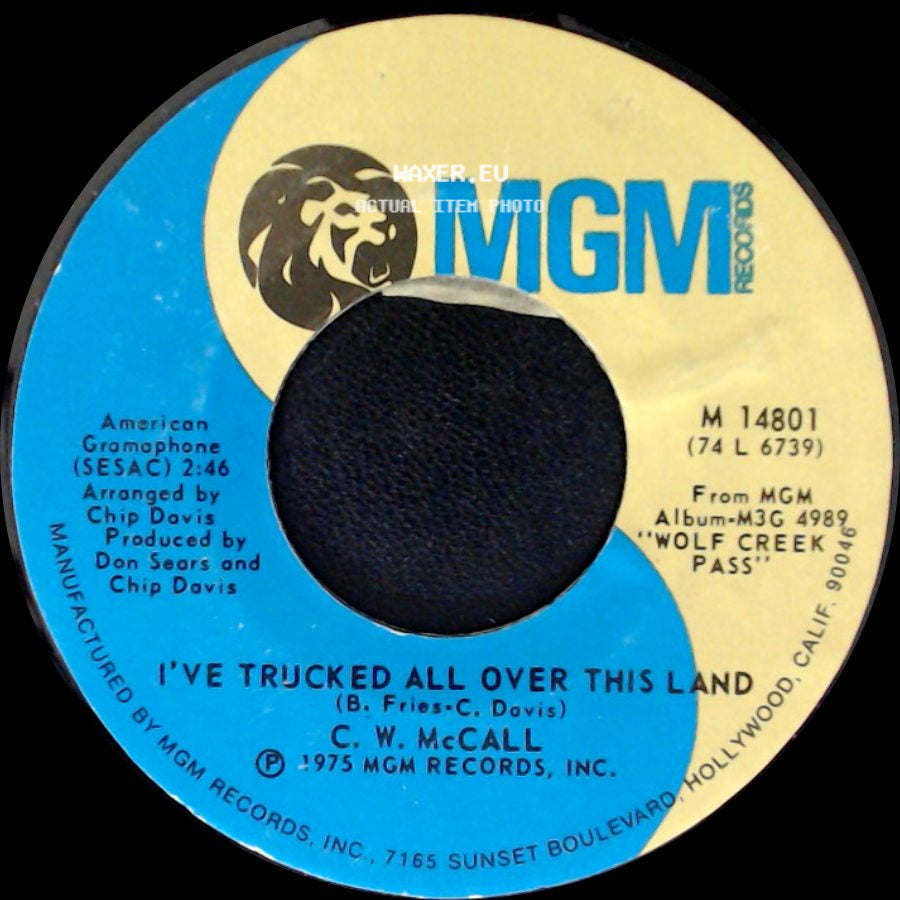 C. W. Mccall - I've Trucked All Over This Land / Classified side A