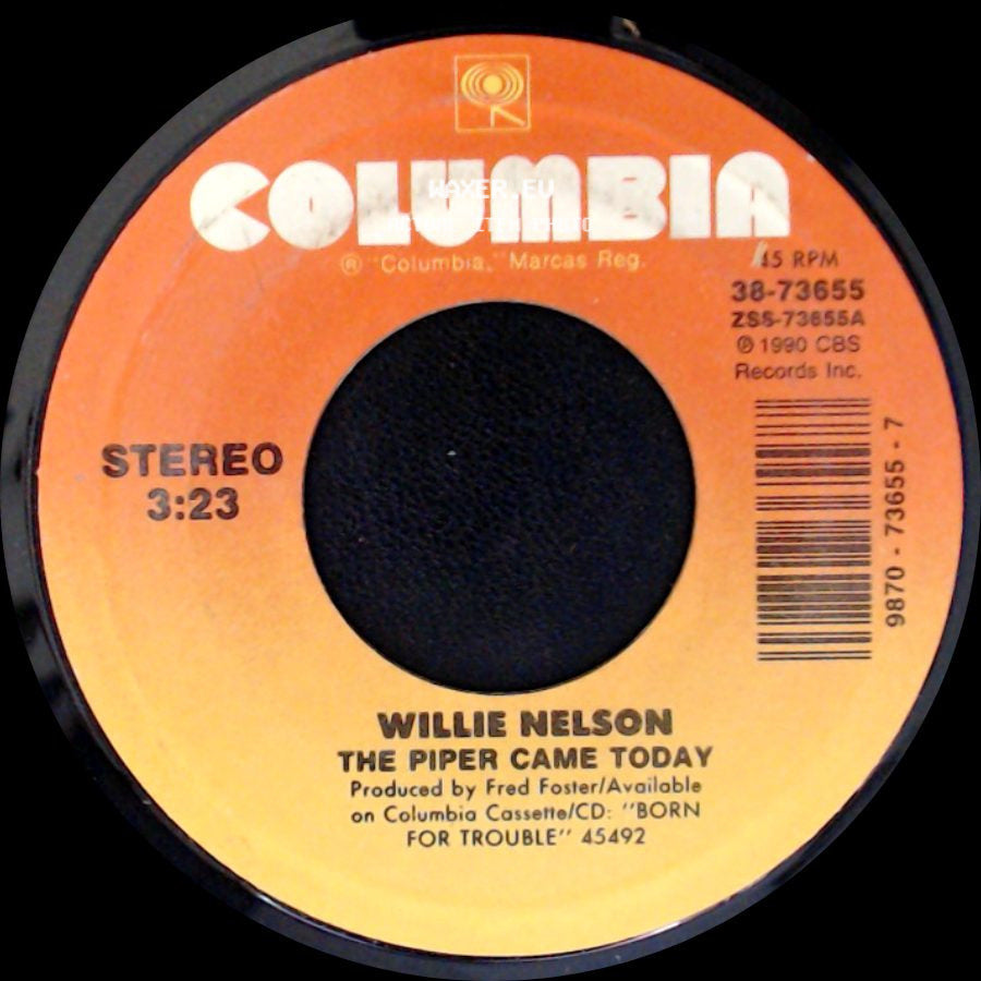 Willie Nelson - The Piper Came Today / (I Don't Have A Reason) To Go To California Anymore side A