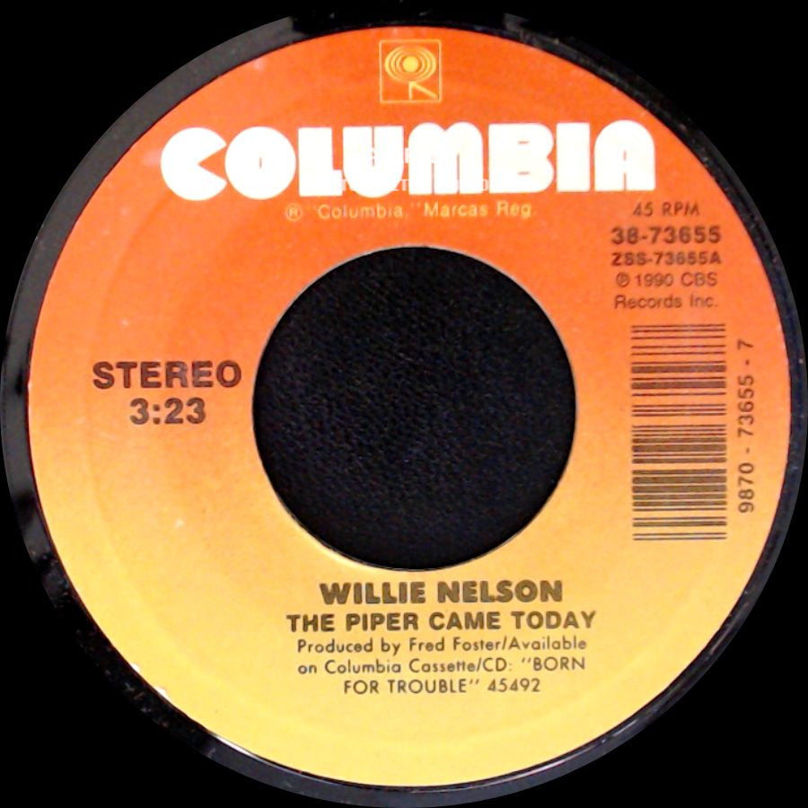 Willie Nelson - The Piper Came Today / (I Don't Have A Reason) To Go To California Anymore side A