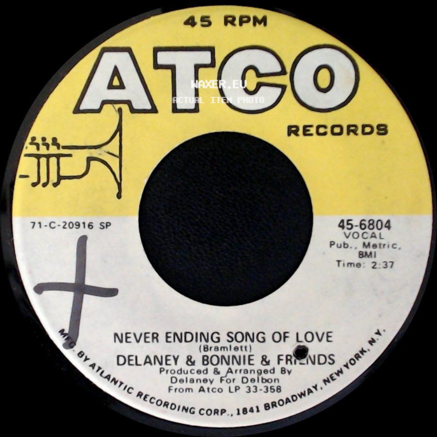 Delaney & Bonnie & Friends - Never Ending Song Of Love / Don't Deceive Me (Please Don't Go) side A