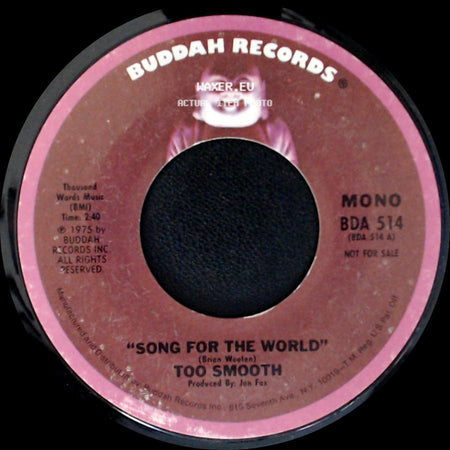 Too Smooth - Song For The World / Song For The World side A