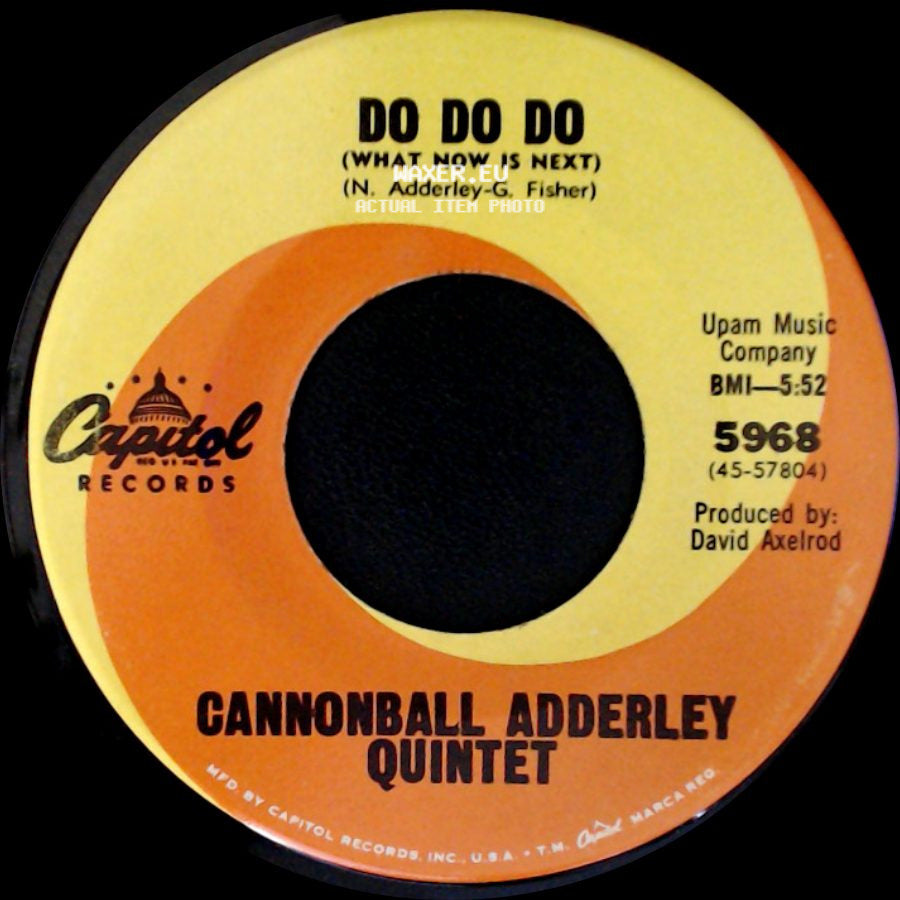 Cannonball Adderley Quintet - Walk Tall (Baby, That's What I Need) / Do Do Do (What Now Is Next) side B