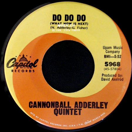 Cannonball Adderley Quintet - Walk Tall (Baby, That's What I Need) / Do Do Do (What Now Is Next) side B