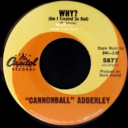 "Cannonball" Adderley - I'm On My Way / Why? (Am I Treated So Bad) side B