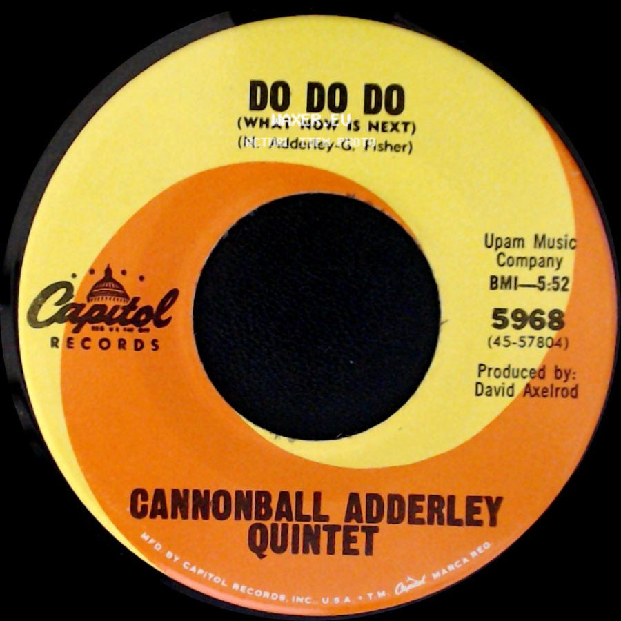Cannonball Adderley Quintet - Walk Tall (Baby, That's What I Need) / Do Do Do (What Now Is Next) side B
