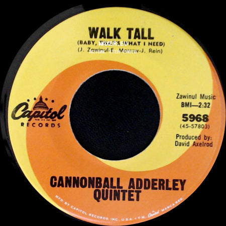 Cannonball Adderley Quintet - Walk Tall (Baby, That's What I Need) / Do Do Do (What Now Is Next) side A