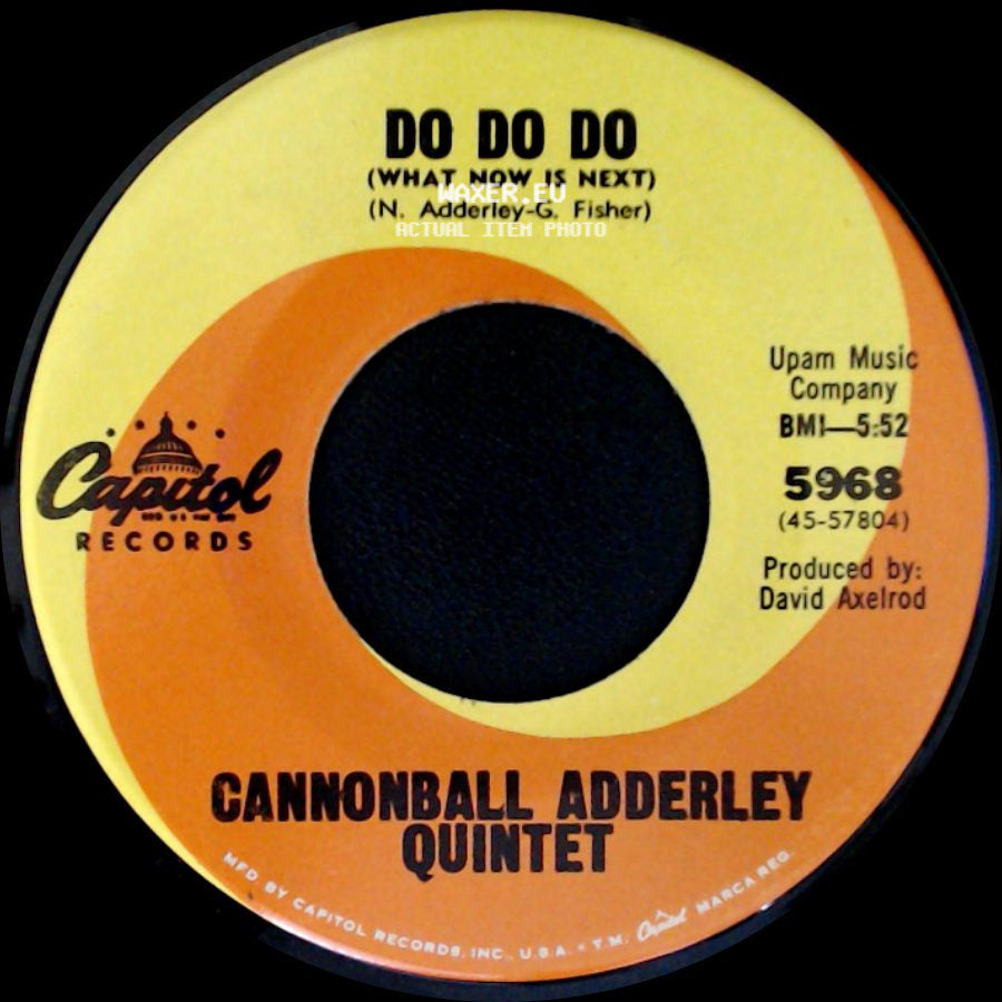 Cannonball Adderley Quintet - Walk Tall (Baby, That's What I Need) / Do Do Do (What Now Is Next) side B