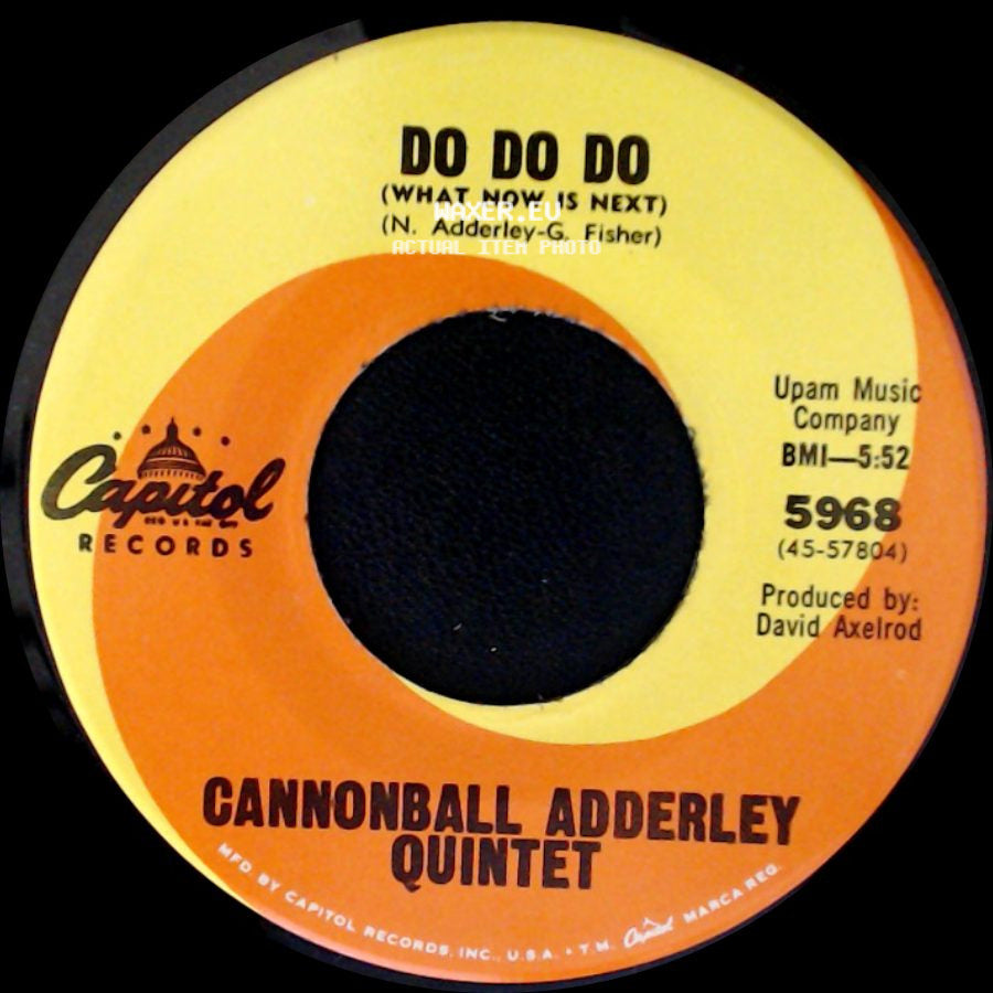 Cannonball Adderley Quintet - Walk Tall (Baby, That's What I Need) / Do Do Do (What Now Is Next) side B