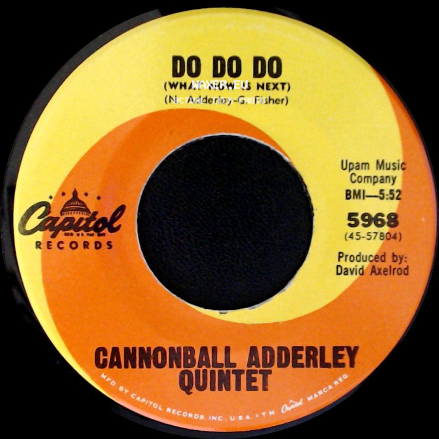 Cannonball Adderley Quintet - Walk Tall (Baby, That's What I Need) / Do Do Do (What Now Is Next) side B