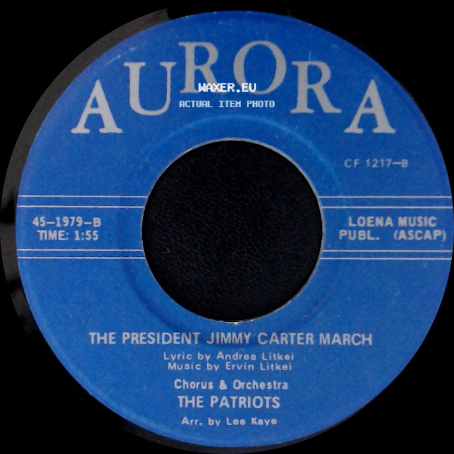 The Patriots - The President Jimmy Carter March / The President Jimmy Carter March side A
