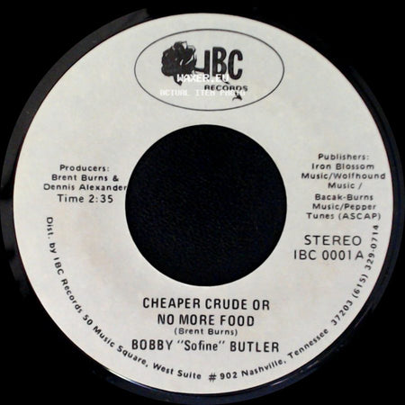 Bobby "Sofine" Butler - Cheaper Crude Or No More Food / Bobby's (Nervous) Breakdown side A