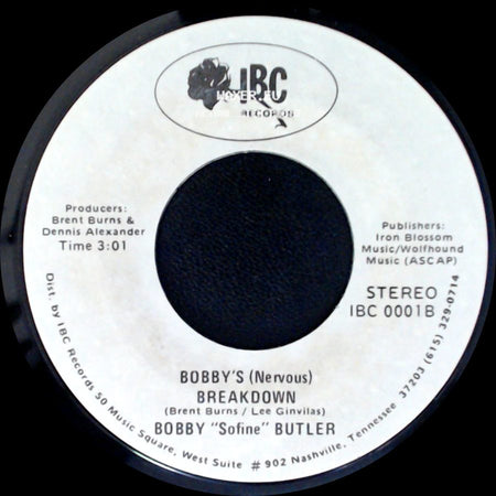 Bobby "Sofine" Butler - Bobby's (Nervous) Breakdown / Cheaper Crude Or No More Food side A