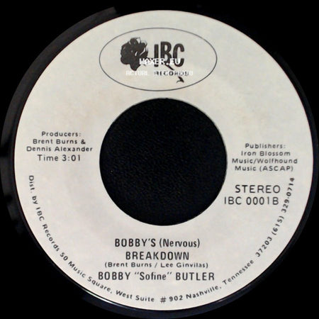 Bobby "Sofine" Butler - Bobby's (Nervous) Breakdown / Cheaper Crude Or No More Food side A