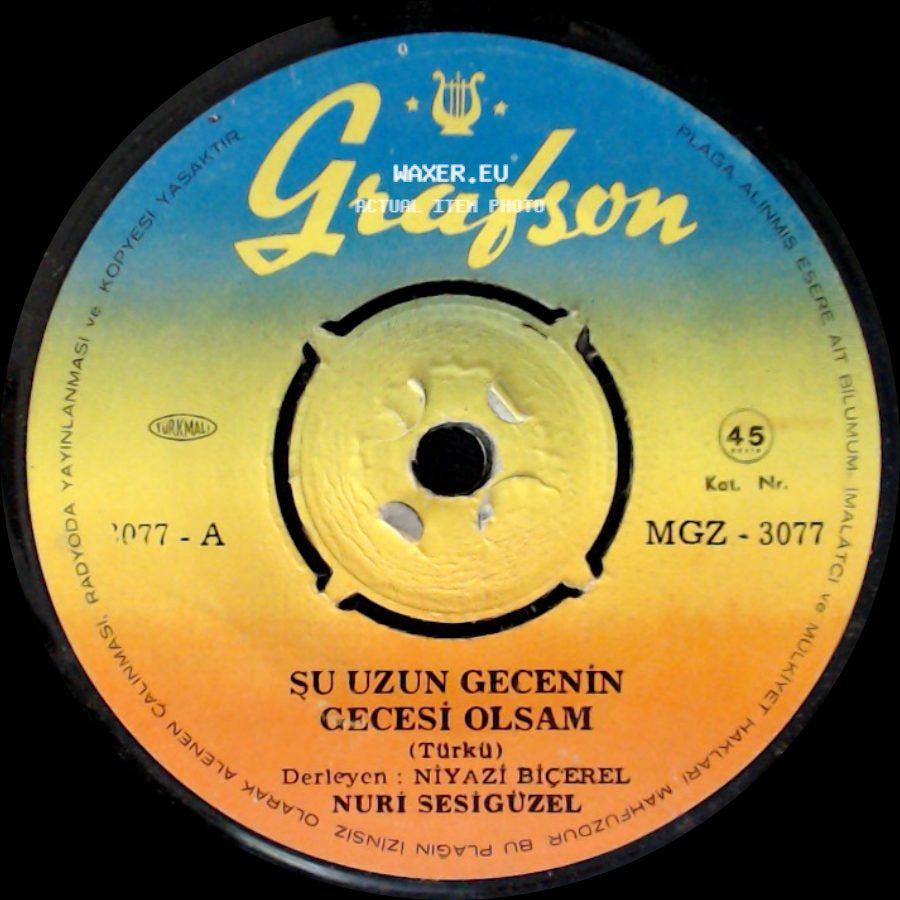 Nuri Sesigüzel - Şu Uzun Gecenin Gecesi Olsam / Hangi Bağın Bağbanısan side A
