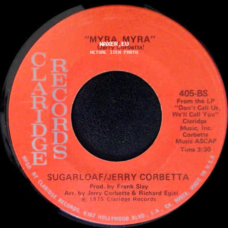 Sugarloaf/Jerry Corbetta - Stars In My Eyes / Myra, Myra side B