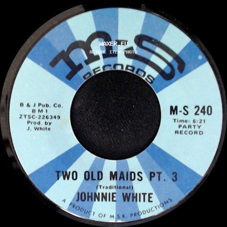 Johnnie White - Two Old Maids Pt. 4 / Two Old Maids Pt. 3 side B