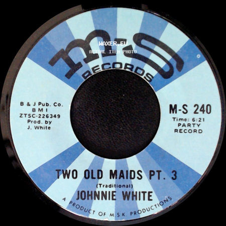 Johnnie White - Two Old Maids Pt. 4 / Two Old Maids Pt. 3 side B