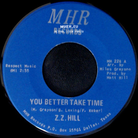 Z.Z. Hill - You Better Take Time / It Can Be Fixed side A