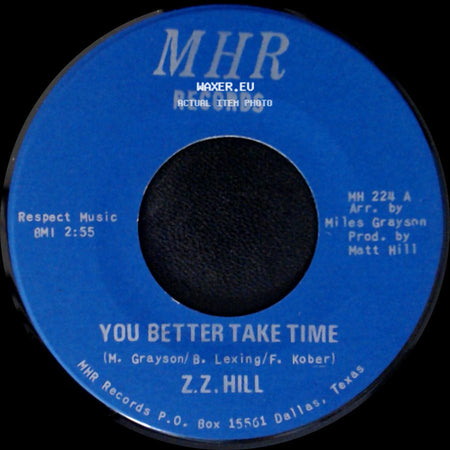 Z.Z. Hill - You Better Take Time / It Can Be Fixed side A