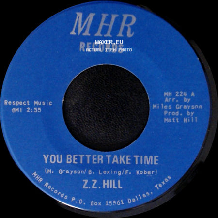 Z.Z. Hill - You Better Take Time / It Can Be Fixed side A