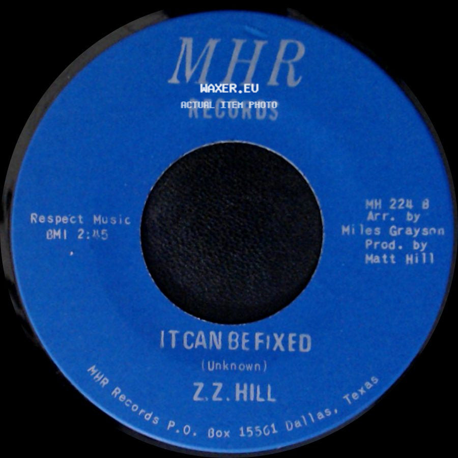 Z.Z. Hill - It Can Be Fixed / You Better Take Time side A