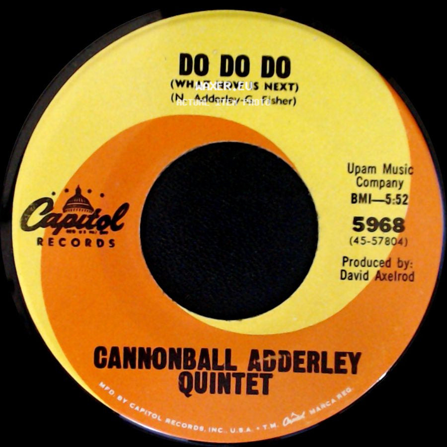 Cannonball Adderley Quintet - Walk Tall (Baby, That's What I Need) / Do Do Do (What Now Is Next) side B