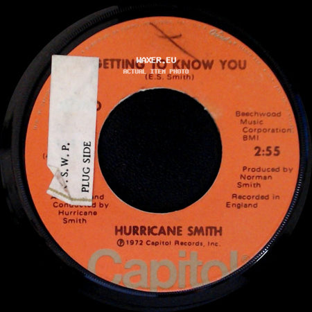 Hurricane Smith - Oh Babe, What Would You Say / Getting To Know You side B