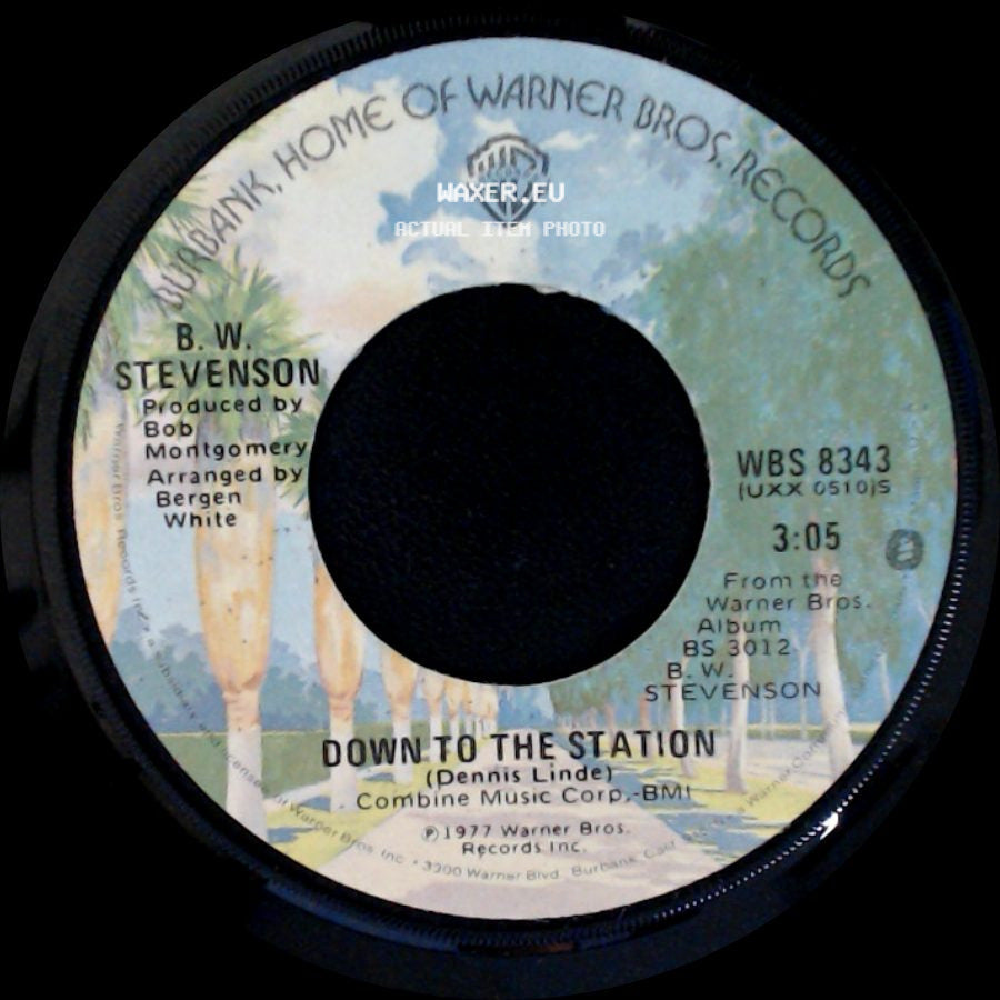 B. W. Stevenson - Down To The Station / May You Find Yourself In Heaven side A