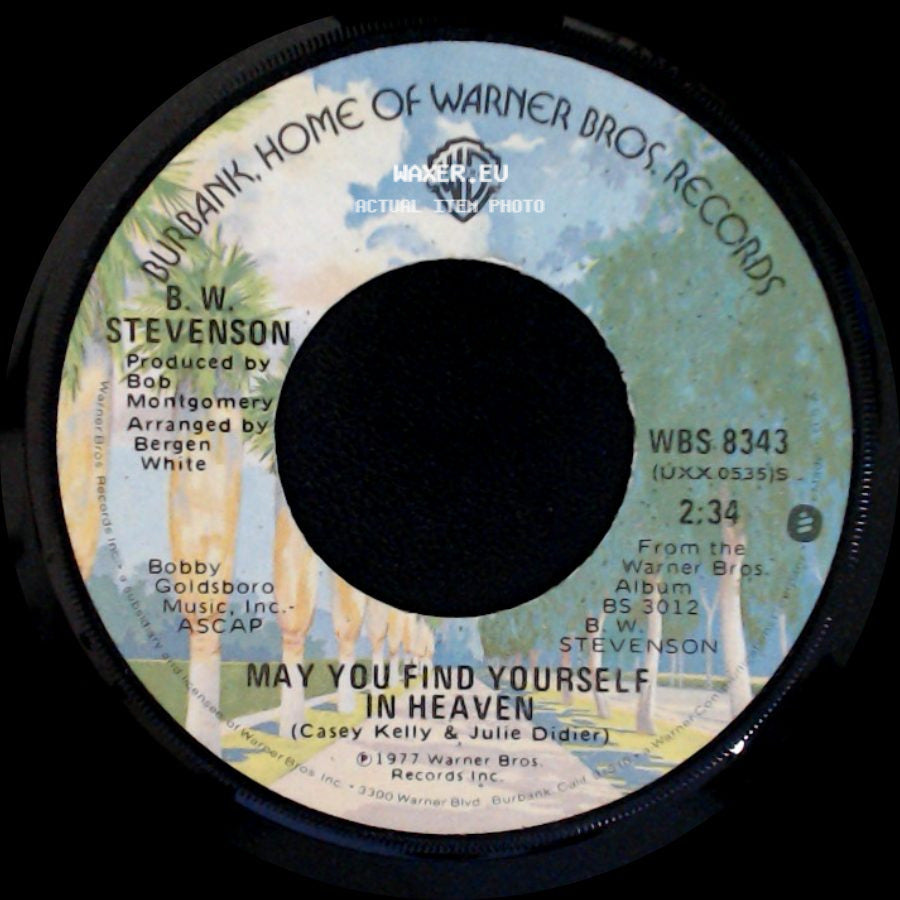 B. W. Stevenson - Down To The Station / May You Find Yourself In Heaven side B