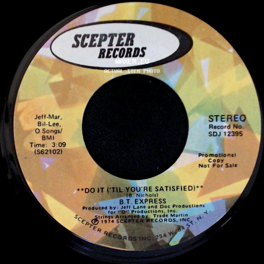B.T. Express - Do It ('til You're Satisfied) / Do It ('til You're Satisfied) side B