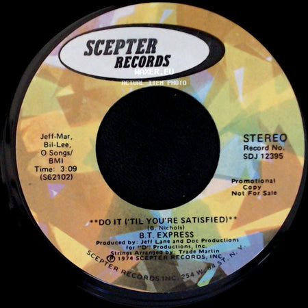 B.T. Express - Do It ('til You're Satisfied) / Do It ('til You're Satisfied) side B