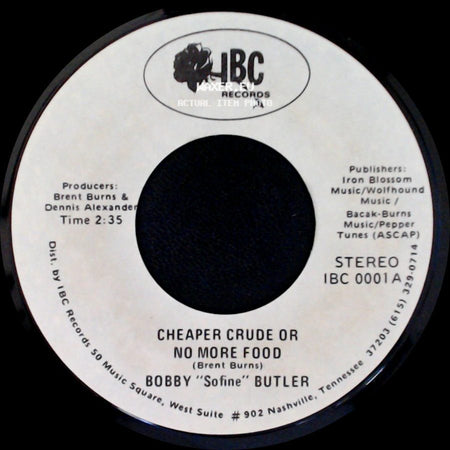 Bobby "Sofine" Butler - Cheaper Crude Or No More Food / Bobby's (Nervous) Breakdown side A