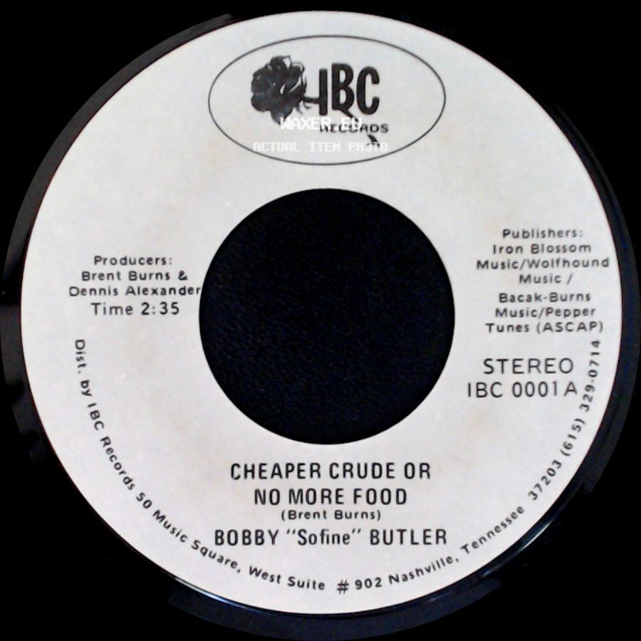 Bobby "Sofine" Butler - Cheaper Crude Or No More Food / Bobby's (Nervous) Breakdown side A