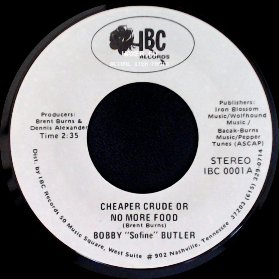 Bobby "Sofine" Butler - Cheaper Crude Or No More Food / Bobby's (Nervous) Breakdown side A