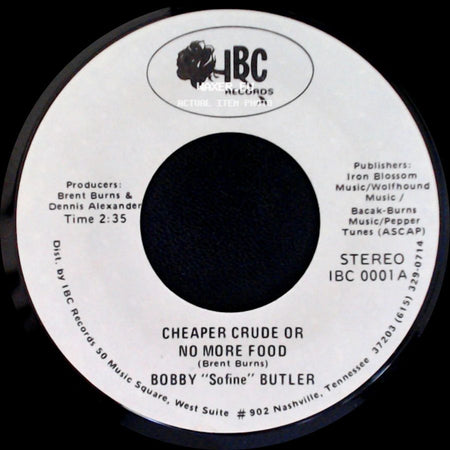 Bobby "Sofine" Butler - Cheaper Crude Or No More Food / Bobby's (Nervous) Breakdown side A