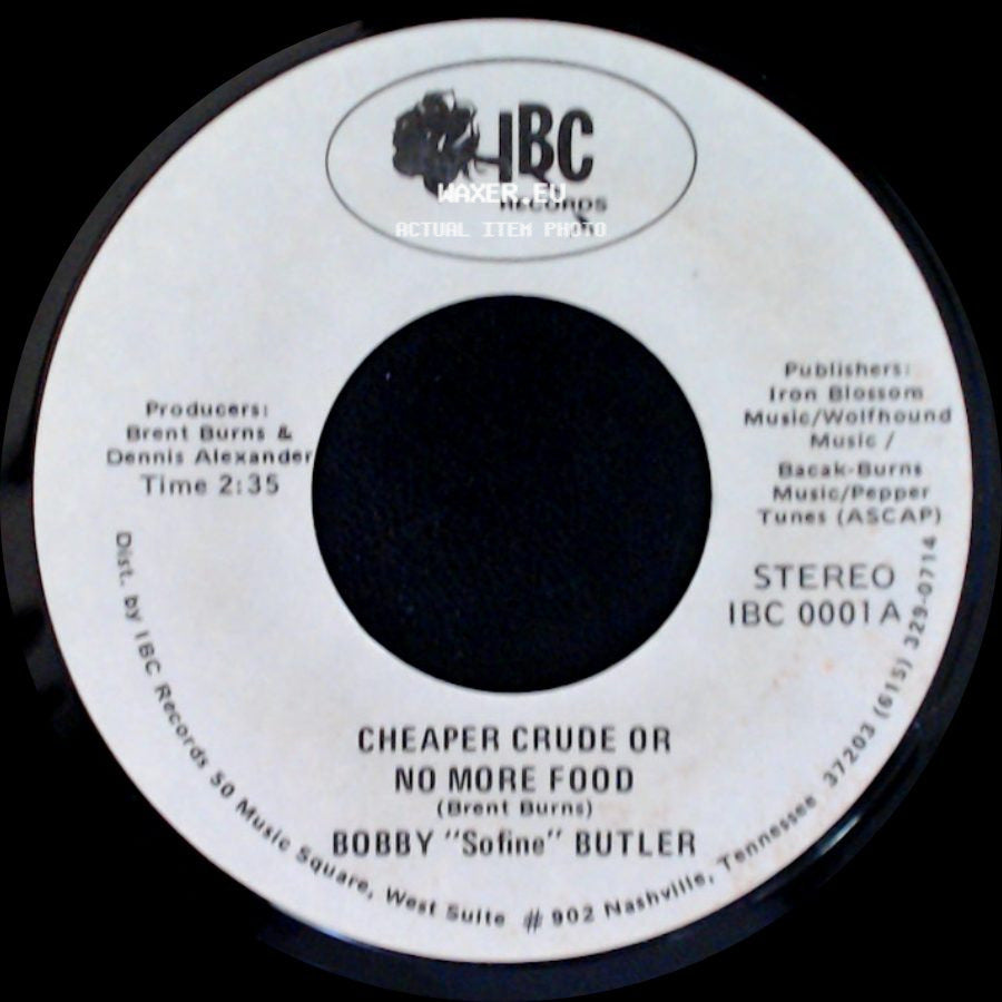 Bobby "Sofine" Butler - Cheaper Crude Or No More Food / Bobby's (Nervous) Breakdown side A