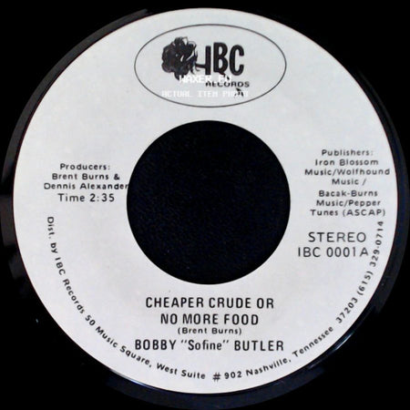 Bobby "Sofine" Butler - Cheaper Crude Or No More Food / Bobby's (Nervous) Breakdown side A