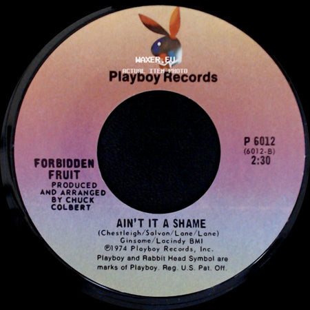 Forbidden Fruit - Ain't It A Shame / Tutsi '74 side A