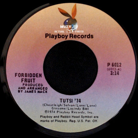 Forbidden Fruit - Ain't It A Shame / Tutsi '74 side B