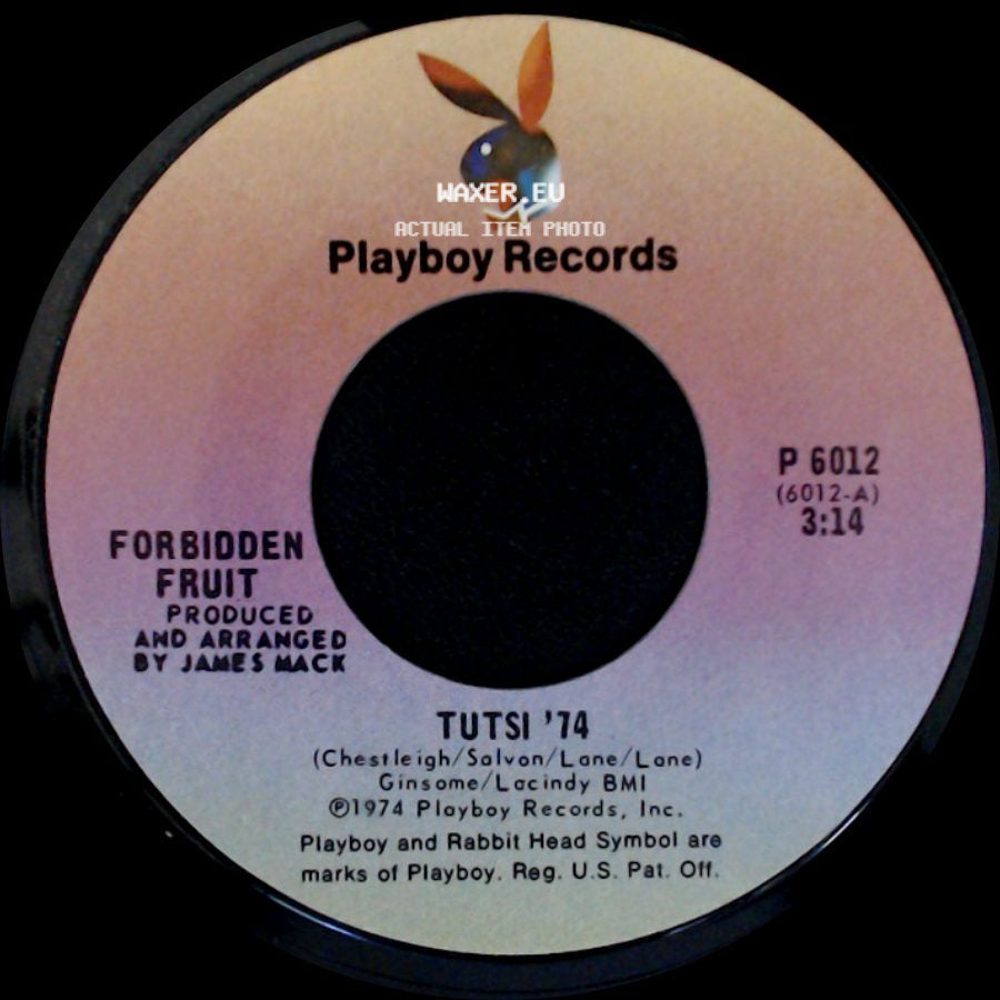 Forbidden Fruit - Ain't It A Shame / Tutsi '74 side B